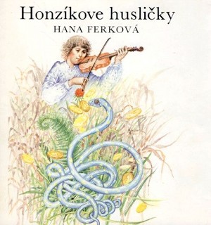 Hana Ferková: Honzíkove husličky