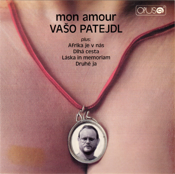 Vašo Patejdl: Mon amour (1990)